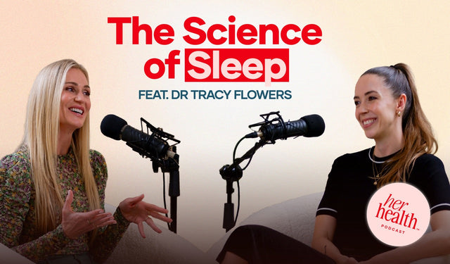 Her Health™ Podcast: The Science of Sleep with Dr. Tracy Flowers