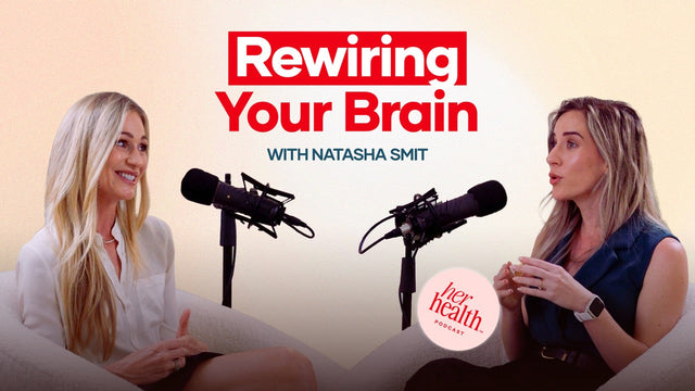 Rewiring Your Brain: Neuroplasticity & Brain Health on Her Health™ Podcast