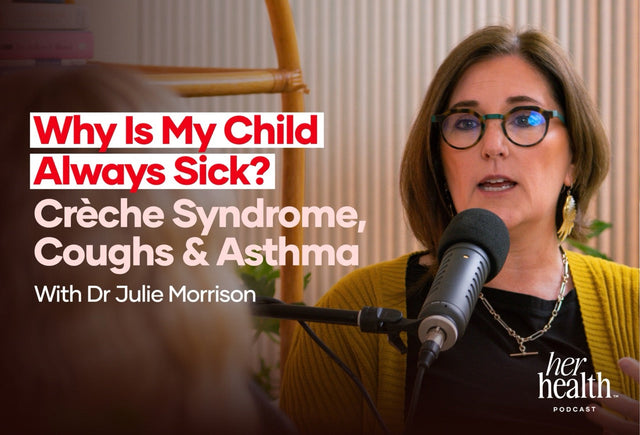 Why Is My Child Always Sick? Crèche Syndrome, Coughs & Asthma: Her Health™ Podcast