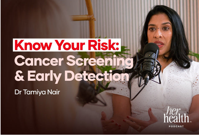 Cancer Screening, Early Detection and Knowing Your Risk on Her Health™